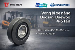 Vòng bi xe nâng Doosan 4-5 tấn